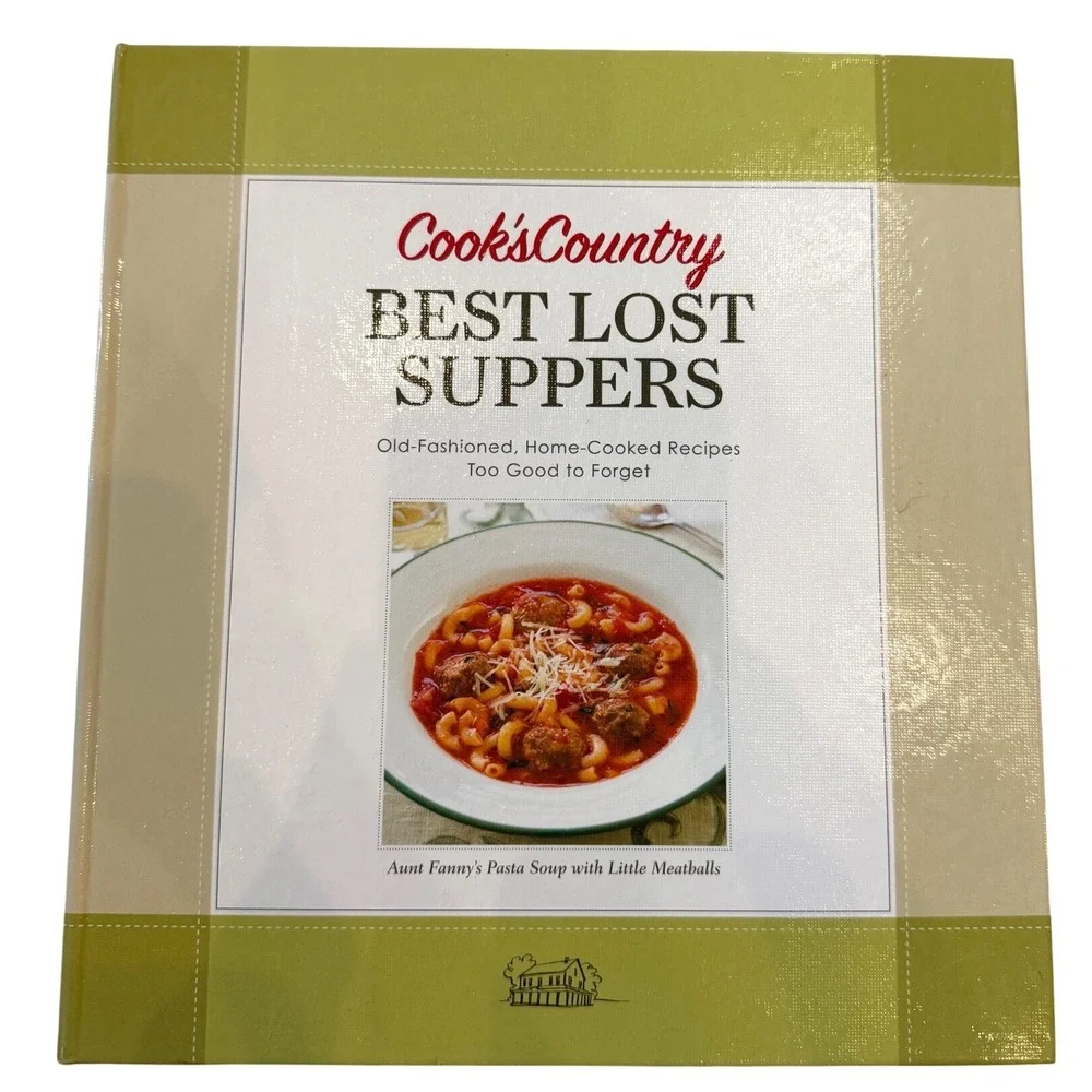 Cooks Country Best Lost Suppers Hardcover Cookbook Americas Test Kitchen